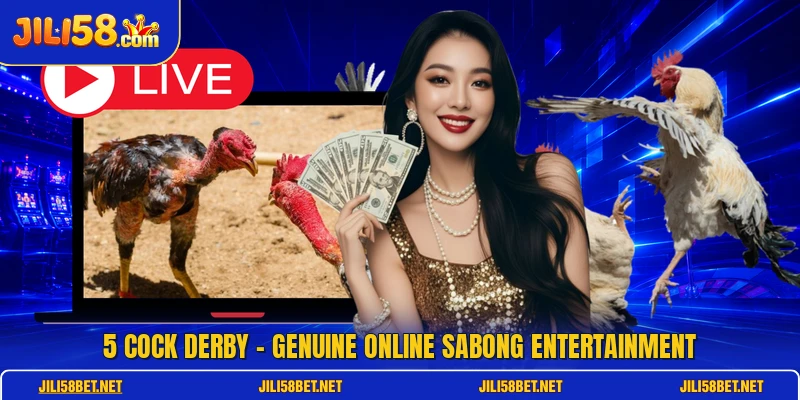 5 Cock Derby - Genuine Online Sabong Entertainment