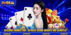 Baccarat Banker Pair - Detailed Casino Insights And Gameplay