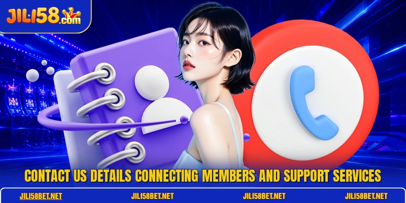 Contact Us details connecting members and support services