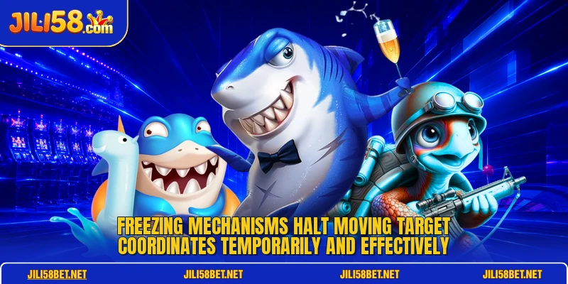 Freezing mechanisms halt moving target coordinates temporarily and effectively