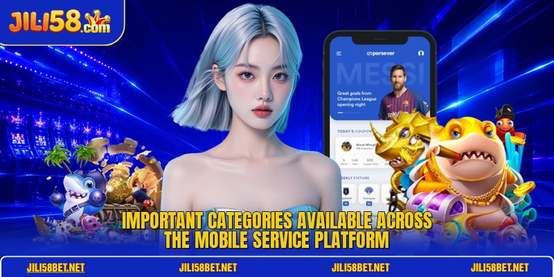 Important categories available across the mobile service platform