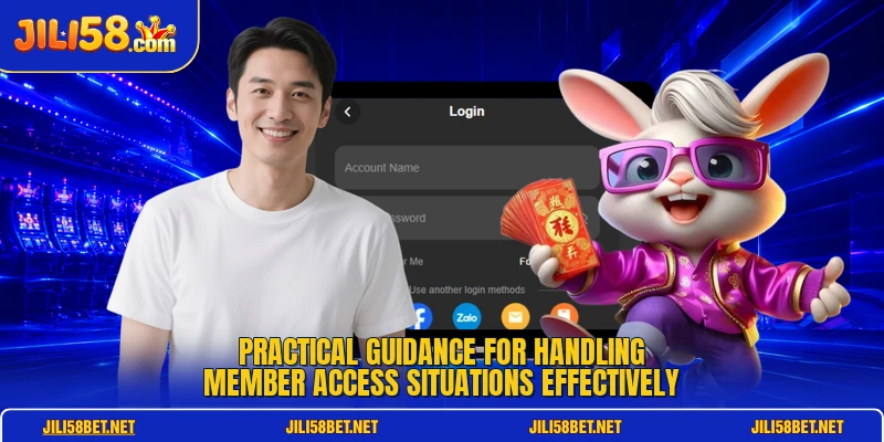 Practical guidance for handling member access situations effectively