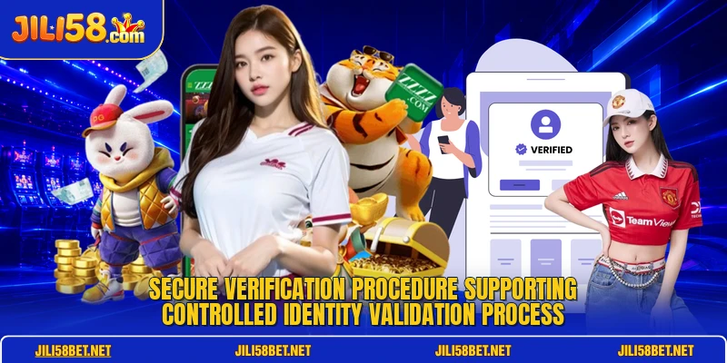 Secure verification procedure supporting controlled identity validation process