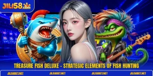 Treasure Fish Deluxe - Strategic Elements Of Fish Hunting